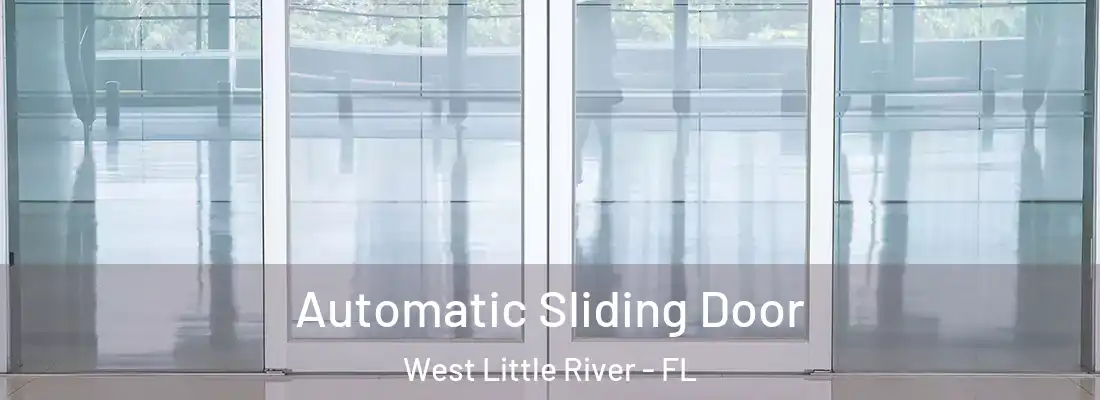  Automatic Sliding Door West Little River - FL