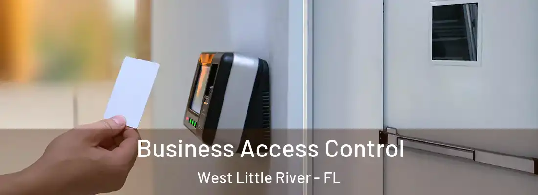  Business Access Control West Little River - FL