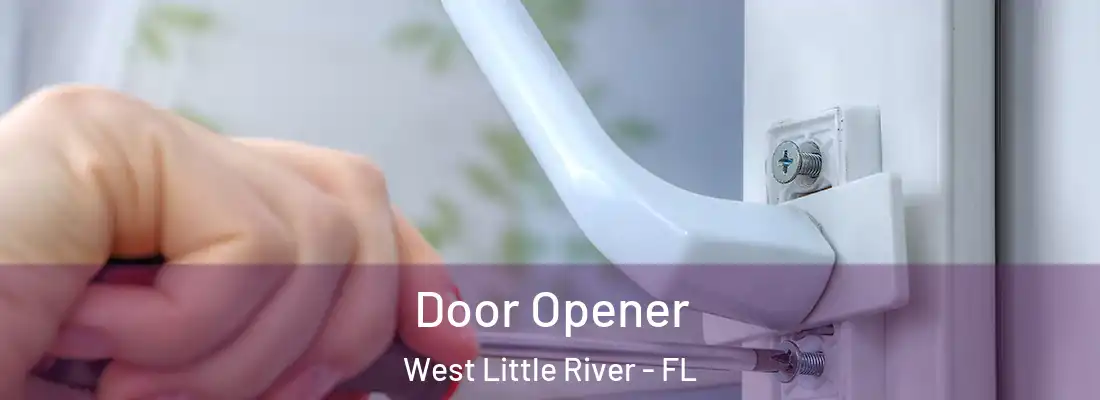  Door Opener West Little River - FL