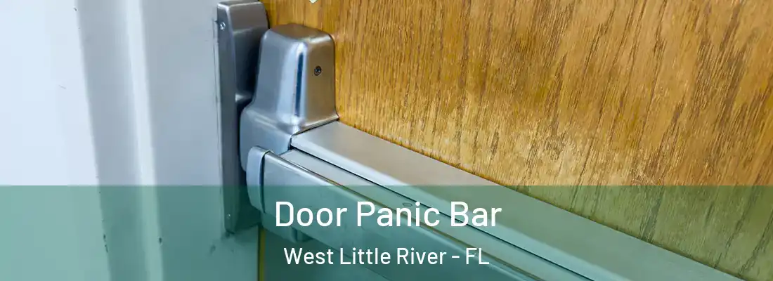  Door Panic Bar West Little River - FL