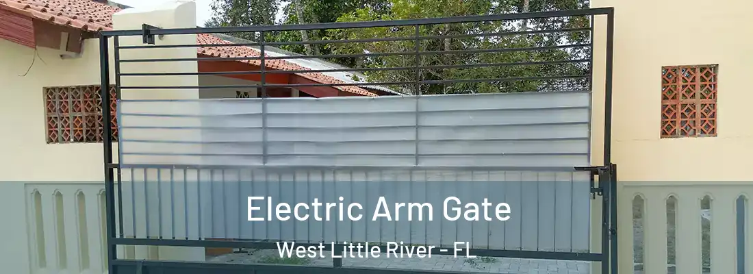  Electric Arm Gate West Little River - FL
