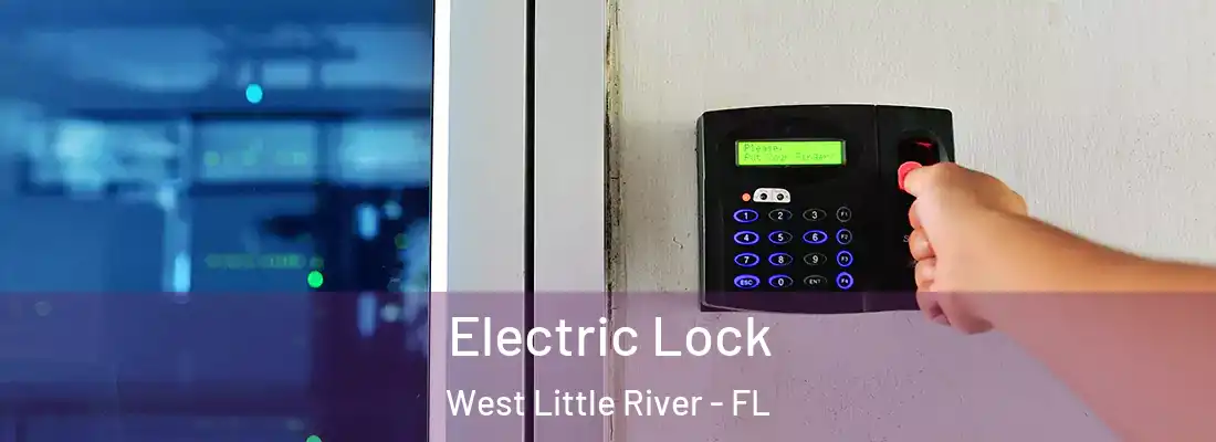  Electric Lock West Little River - FL