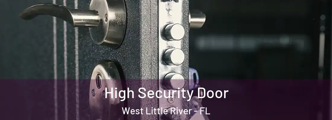  High Security Door West Little River - FL