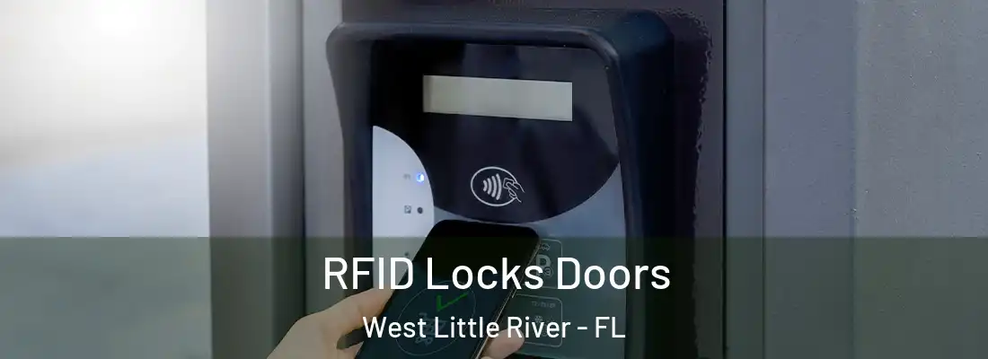  RFID Locks Doors West Little River - FL
