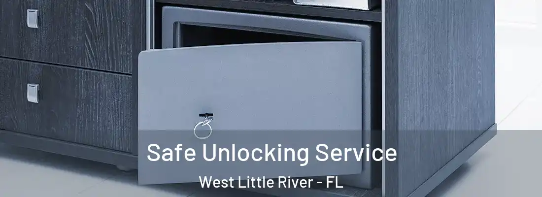  Safe Unlocking Service West Little River - FL